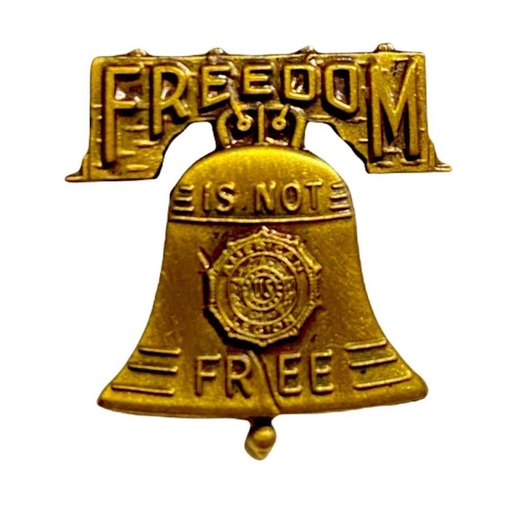 Vintage American Legion “Freedom is Not Free” liberty bell pin